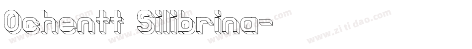Ochentt Silibrina字体转换